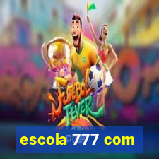 escola 777 com